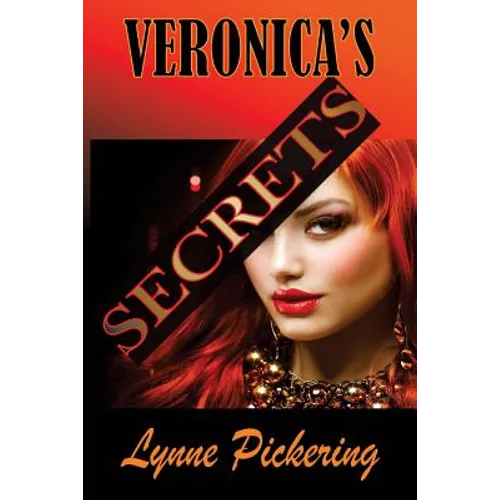 Veronica's Secrets: Love, Lust and Lies