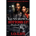 Guns Down, Bottoms Up