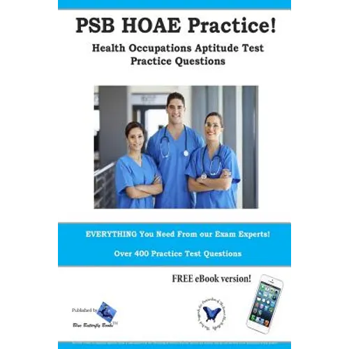 PSB HOAE Practice! Health Occupations Aptitude Test Practice Questions