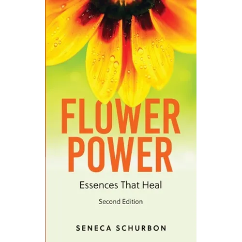 Flower Power: Essences That Heal