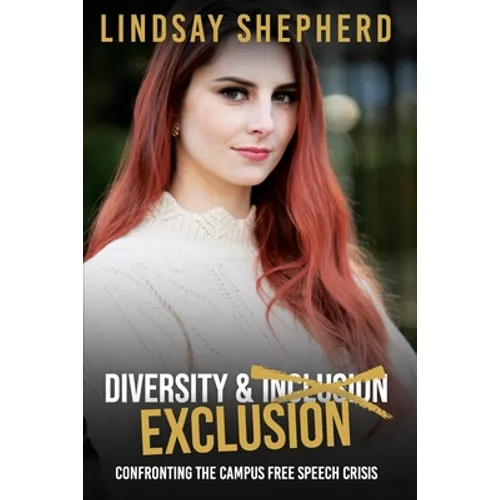 Diversity and Exclusion: Confronting the Campus Free Speech Crisis