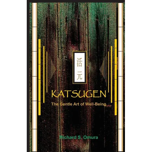 Katsugen - The Gentle Art of Well-Being