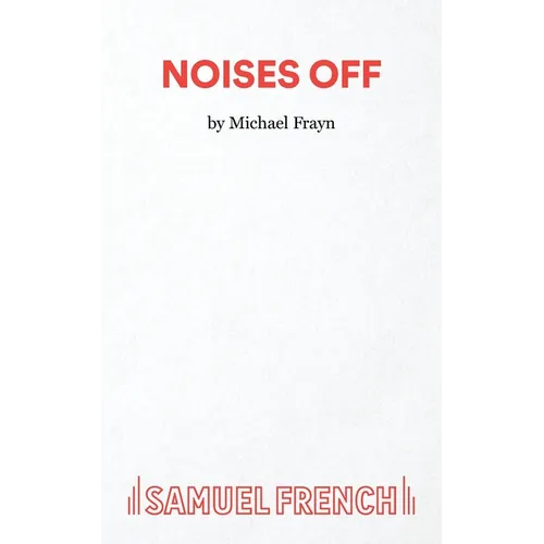 Noises Off - A Play