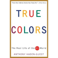 True Colors: The Real Life of the Art World