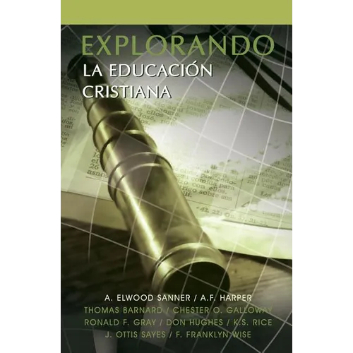 Explorando La Educacion Cristiana