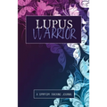 Lupus Warrior: A Symptom & Pain Tracking Journal for Lupus and Chronic Illness