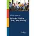 A Study Guide for Herman Wouk's "The Caine Mutiny"