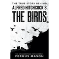 The True Story Behind Alfred Hitchcock's The Birds