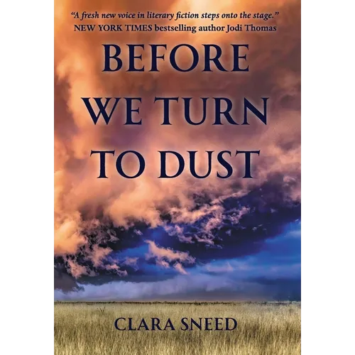 Before We Turn To Dust