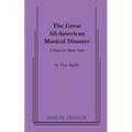 Great All American Musical Disaster