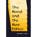 The Novel and the New Ethics
