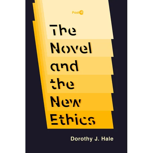 The Novel and the New Ethics