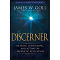 The Discerner: Hearing, Confirming, and Acting on Prophetic Revelation