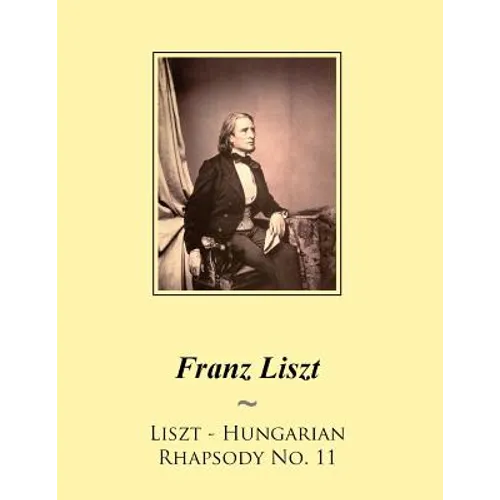 Liszt - Hungarian Rhapsody No. 11