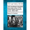 John Archibald Campbell, Associate Justice of the United States Supreme Court, 1853-1861.