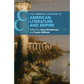 The Cambridge Companion to American Literature and Empire