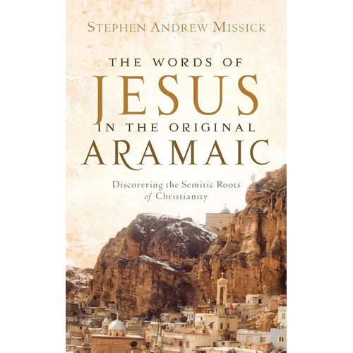 The Words of Jesus in the Original Aramaic