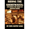 Riding the Shortwaves: Exploring the Magic of Amateur Radio