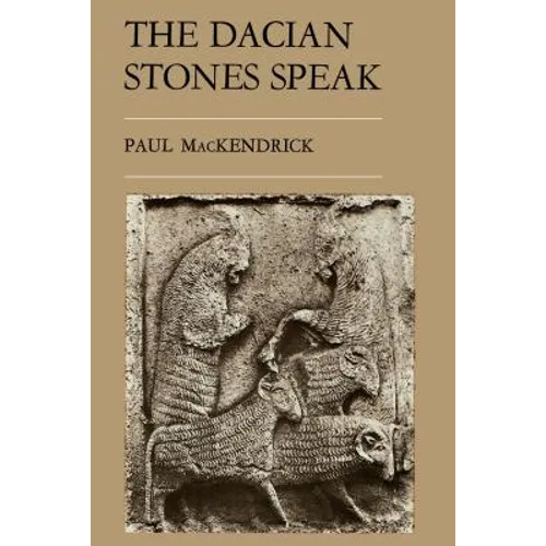 The Dacian Stones Speak