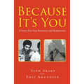 Because It's You: A Forty-Five-Year Romance and Rediscovery