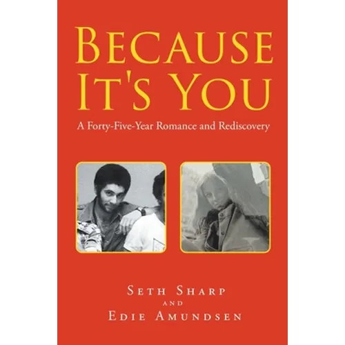 Because It's You: A Forty-Five-Year Romance and Rediscovery