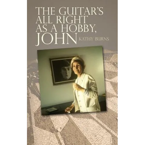 The Guitar's All Right as a Hobby, John