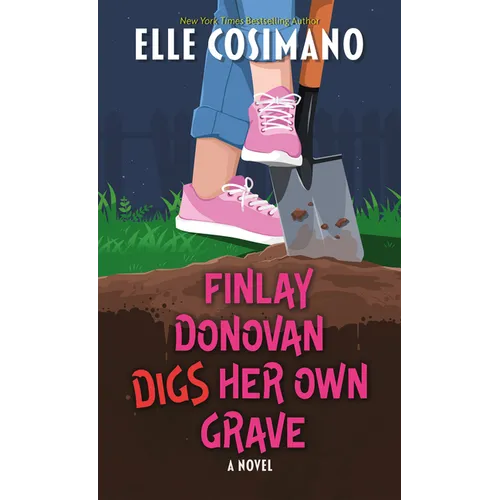 Finlay Donovan Digs Her Own Grave