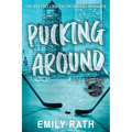 Pucking Around: A Why Choose Hockey Romance