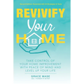 Revivify Your Home: Take Control of Your Home Improvement With Peace of Mind and Level Up Your Life