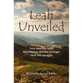 Leah Unveiled: Your Best Life Later, Discovering Identity Stronger Than the Struggle
