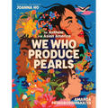 We Who Produce Pearls: An Anthem for Asian America