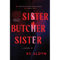 Sister, Butcher, Sister