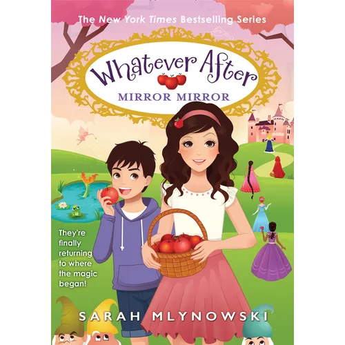Mirror Mirror (Whatever After #17): Volume 17