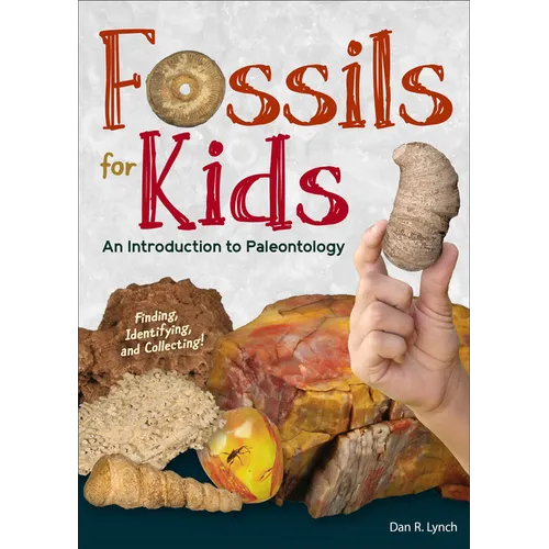 Fossils for Kids: An Introduction to Paleontology