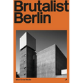 Brutalist Berlin