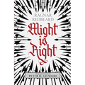 Might is Right: The Authoritative Edition