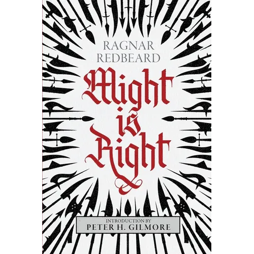 Might is Right: The Authoritative Edition