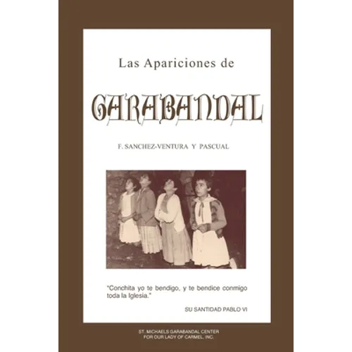 Las Apariciones de Garabandal: El Interrogante de Garabandal