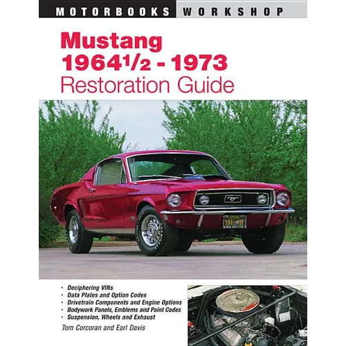 Mustang 1964 1/2 - 73 Restoration Guide
