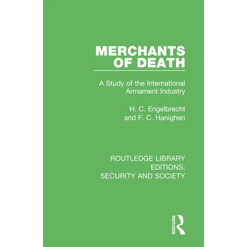 Merchants of Death: A Study of the International Armament Industry