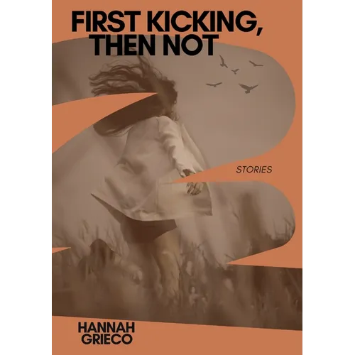 First Kicking, Then Not