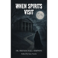 When Spirits Visit