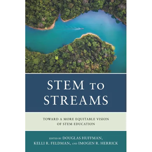 Stem to Streams: Toward a More Equitable Vision of Stem Education