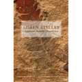 Loren Eiseley: Commentary, Biography, and Remembrance