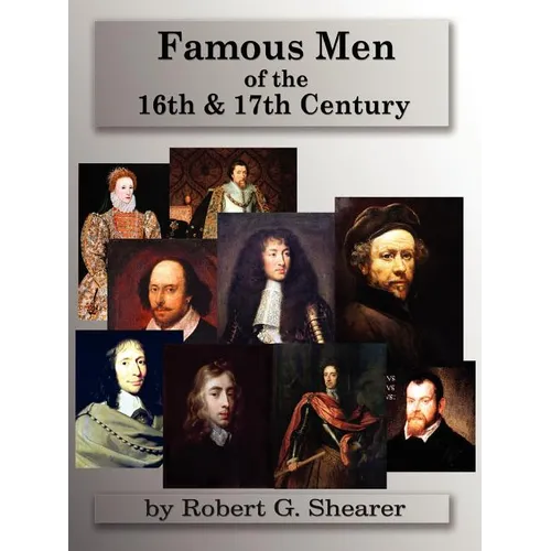 Famous Men of the 16th & 17th Century