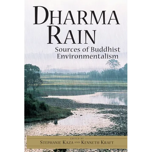 Dharma Rain: Sources of Buddhist Environmentalism
