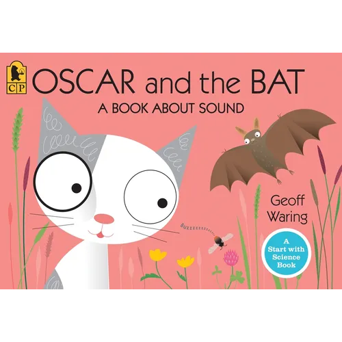 Oscar and the Bat: A Book about Sound