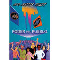 Poder Del Pueblo: No Matter What!