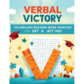 Verbal Victory: Vocabulary-Building Word Searches for SAT & ACT Prep