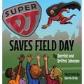 Super DJ Saves Field Day